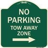 Signmission No Parking Tow Away Zone W/ Right Arrow Heavy-Gauge Aluminum Sign, 18" x 18", G-1818-23609 A-DES-G-1818-23609